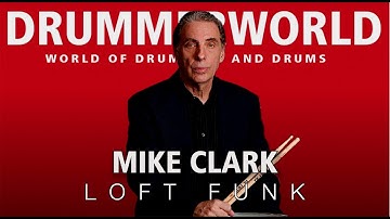 Mike Clark DRUMS: Signature Funk Groove: LOFT FUNK