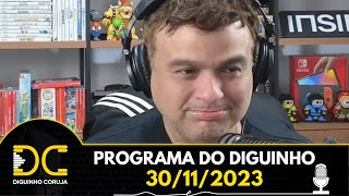 Programa do Diguinho -  30/11/2023