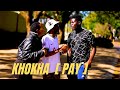 KHOKHA [PAY]  EP6