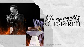 #625 No apaguéis al Espíritu - Pastor Ricardo Rodríguez | Prédicas Cristianas 2023