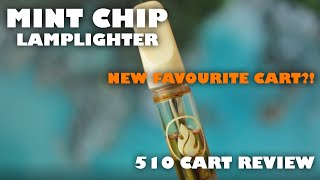 NEW FAVOURITE CART?! | MINT CHIP - Lamplighter 510 Cart | The Cannabis Corner