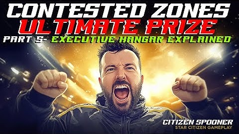 Contested Zones: The Ultimate Executive Hangar Guide