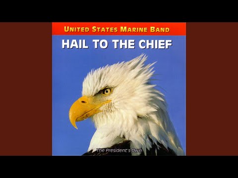 Hail to the Chief