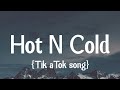 Katy Perry - Hot N Cold (Sped Up   Lyrics) [TikTok Song]