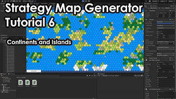 Making a Hex Based Strategy Map Generator in Unity - Tutorial 6 - Continents and Islands