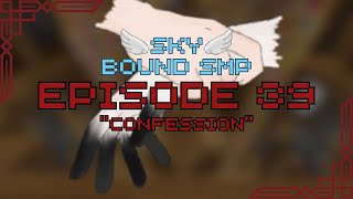 Famous Confessions - Ep.39 SkyBound SMP Profile
