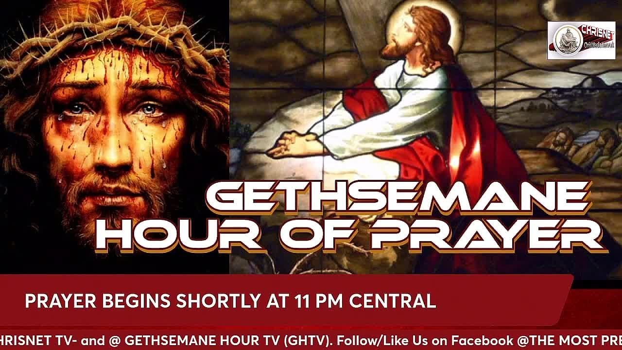 GETHSEMANE HOUR OF PRAYER LIVESTREAM- 10/06-07/2022 (Pre-Scheduled)