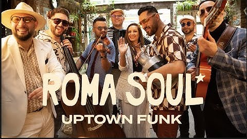 ROMA SOUL x UPTOWN FUNK COVER (Mark Ronson - Uptown Funk ft. Bruno Mars)