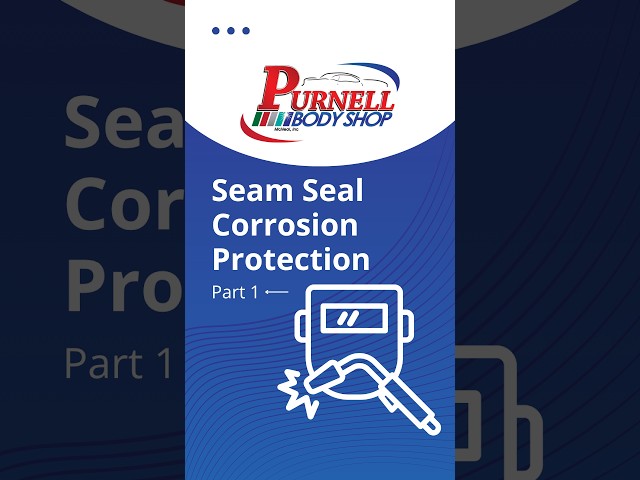Seam Seal - Corrosion Protection - Part 1