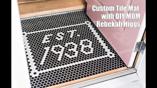 How To Make A Custom Tile Mat