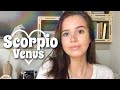 Venus in scorpio how and what you love
