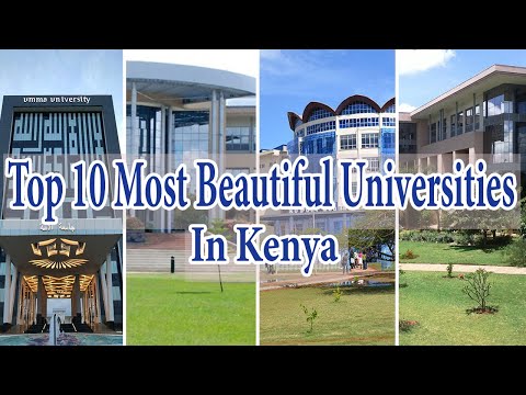 Top 10 Most Beautiful Universities In Kenya 2023 |Most Prestigious U0026 Developed Universities In Kenya