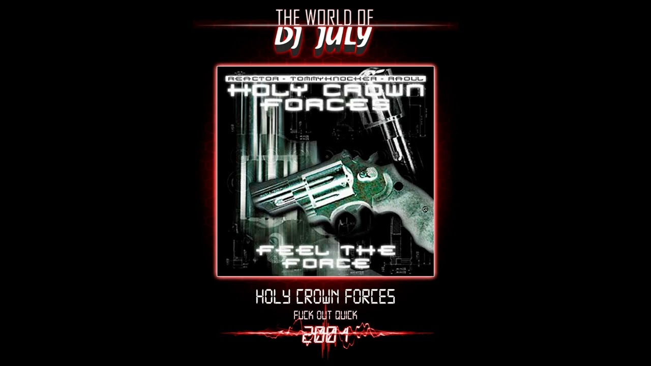 HOLY CROWN- FORCES FUCK OUT QUICK