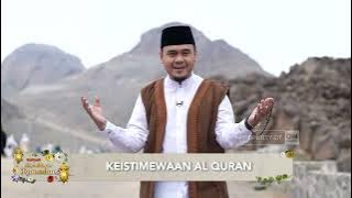 Keistimewaan Al Quran | Kultum Kemuliaan Ramadan bersama Ustaz Hilman Fauzi