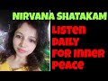 Full nirvanashatakam shivoham shivoham song by madhuri sharma  become positive