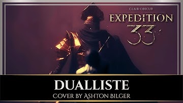 Ashton Bilger - DUALLISTE (Clair Obscur: Expedition 33) | PIANO, ORCHESTRA AND VOCAL COVER