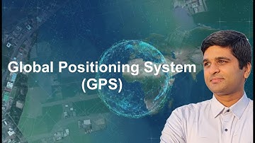 Chapter 5: Global Positioning System | Geospatial Technology - Class 11 | CBSE
