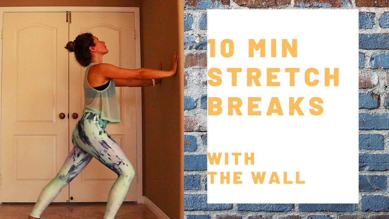 10 min stretch breaks with wall. English - YouTube