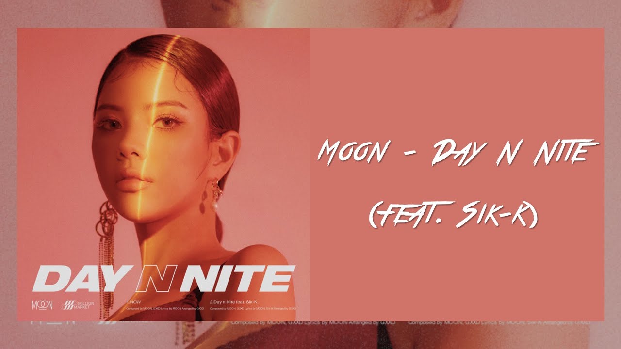【韓繁中字】Moon (문) — Day N Nite (feat. Sik-K) - YouTube