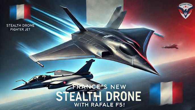 France Launches New Stealth Combat Drone to Accompany Rafale F5 Fighter Jet