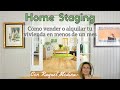 15.- Home Staging: cómo vender o alquilar tu vivienda en menos de un mes