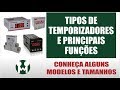 Irmãos Salfatis -Tipos de Temporizadores e Principais Funções