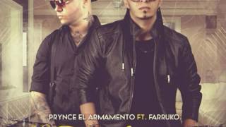 Prynce El Armamento Ft. Farruko - No Te Limites Baby