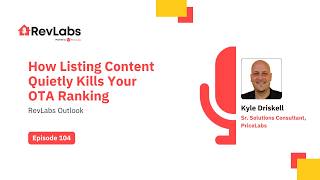 How Listing Content Quietly Kills Your OTA Ranking ft. Kyle Driskell