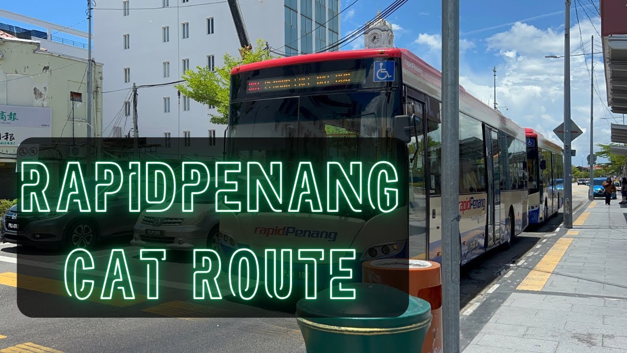 [CAT] Penang CAT Full Route