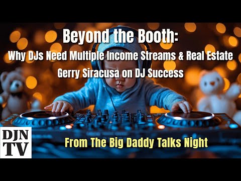 Beyond the Booth: Why DJs Need Multiple Income Streams & Real Estate | Gerry Siracusa on DJ Success