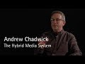 Andrew chadwick on the hybrid media system