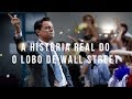 Como O Lobo de Wall Street Foi Feito