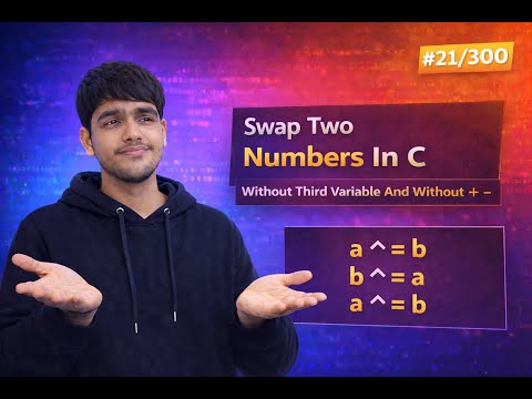 Swap Two Numbers In C Without Third Variable And Without + - | C Language Problems #21/300