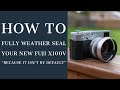 How to fully weather seal your Fuji X100V (because it isn't fully sealed out of the box)