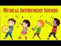 Musical Instruments Sounds For Kids ★ Part 1 ★ learn - school - preschool - kindergarten