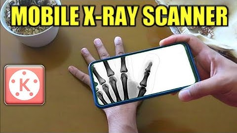 HOW TO TURN YOUR PHONE INTO HAND X-RAY SCANNER | KINEMASTER VFX TUTORIAL | FOR BEGINNERS