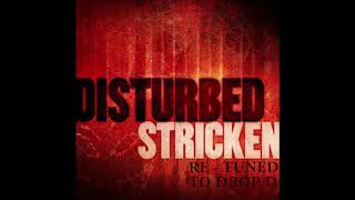 Disturbed - Stricken [Re - Tuned to Drop D]