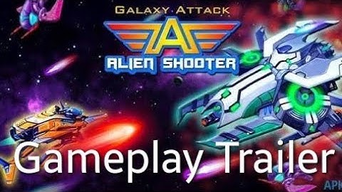 Galaxy Attack: Alien Shooter Gameplay Trailer