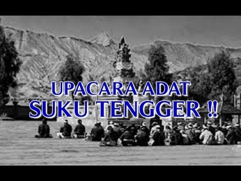  UPACARA  ADAT  DAN BUDAYA TRADISI SUKU TENGGER DI GUNUNG 