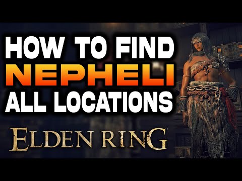 How to Find Nepheli All Locations (Explained) in Elden Ring | SELUVIS's Quest Guide