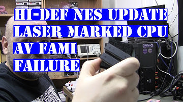 Hi-Def NES update - av fami laser marked cpu ppu failure