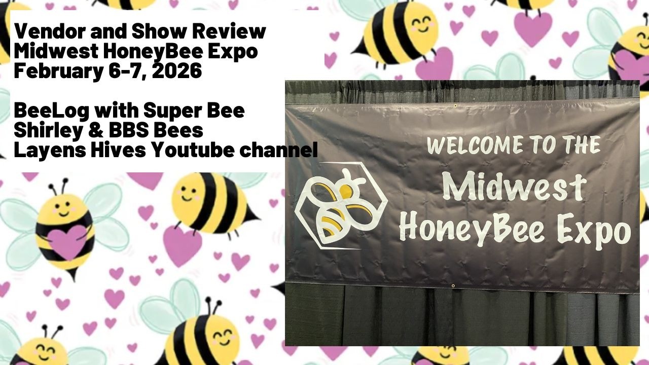 Vendor and Midwest HoneyBee Expo Review for the February 6-7, 2026 event