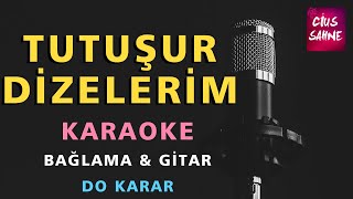 TUTUŞUR DİZELERİM Karaoke Altyapı Türküler - Bağlama Gitar - Do Resimi