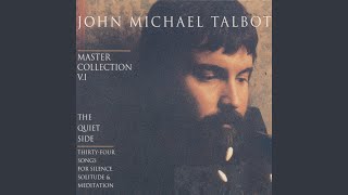 Miniatura de vídeo de "John Michael Talbot - Psalm 131 (Come To The Quiet)"