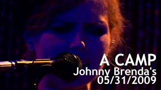 SBG ARCHIVES: A Camp live 5/31/09 Johhny Brenda&#39;s Philadelphia, PA FULL SHOW