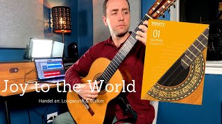 Joy to the World (Handel. arr. Longworth & Walker) | Trinity College London Classical Guitar Grade 1