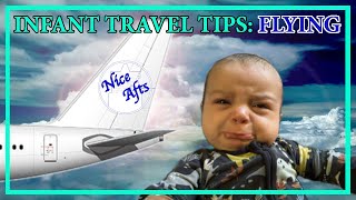 Infant Travel Tips: Everything You NEED To Know To FLY!