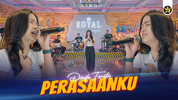 DINDA TERATU - PERASAANKU ( Official Live Video Royal Music )