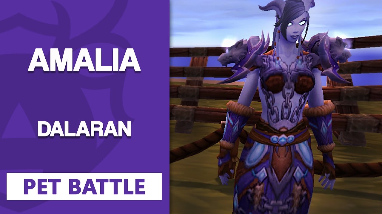 Amalia 1 Pet Strategie [Dalaran] Pet Battle Guide [WoW] Legion