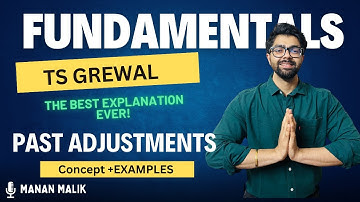 FUNDAMENTALS | PAST ADJUSTMENTS | ACCOUNTS | CLASS 12 | TS GREWAL | 2024